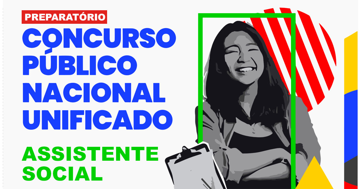 Concurso Nacional Unificado vagas para Assistente Social